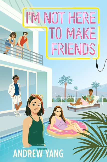 Im Not Here to Make Friends