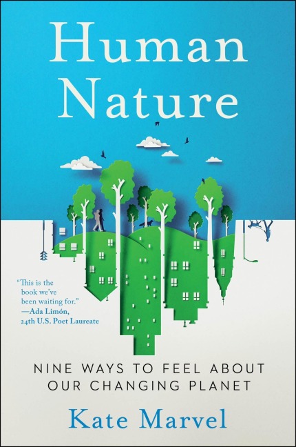 Human Nature: Nine Ways to Feel about Our Changing Planet