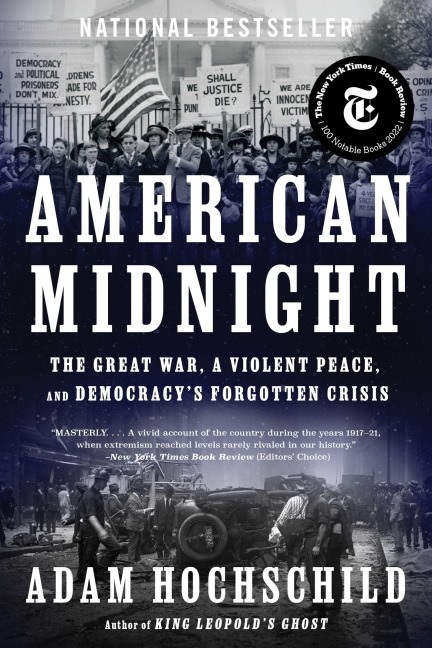 American Midnight: The Great War, a Violent Peace, and Democracys Forgotten Crisis