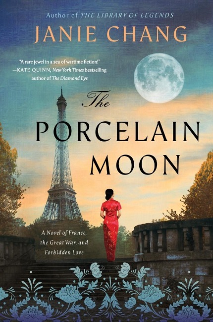 The Porcelain Moon: A Novel of France, the Great War, and Forbidden Love