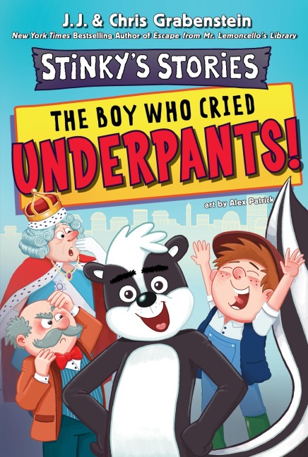 Stinkys Stories #1: The Boy Who Cried Underpants!