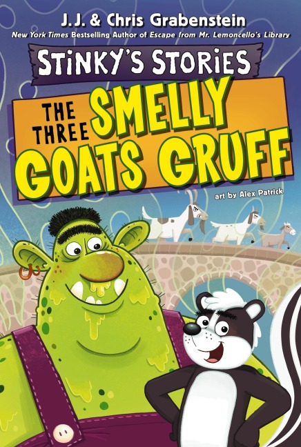 Stinkys Stories #3: The Three Smelly Goats Gruff