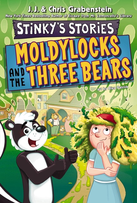 Stinkys Stories #4: Moldylocks and the Three Bears