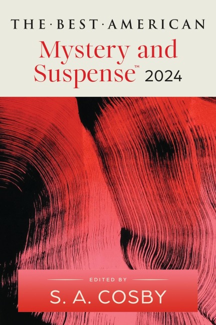 Best American Mystery and Suspense 2024, The