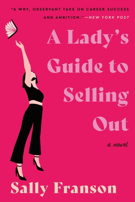 Ladys Guide to Selling Out, A