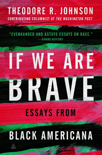 If We Are Brave: Essays from Black Americana