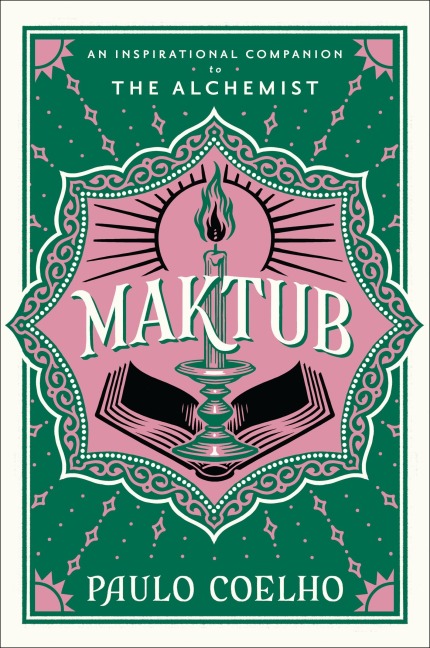 Maktub: An Inspirational Companion to The Alchemist