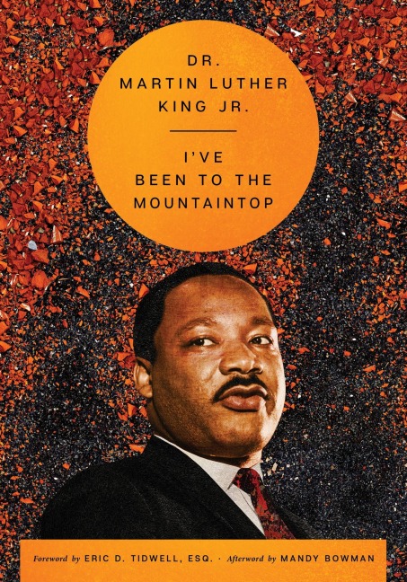 Ive Been to the Mountaintop