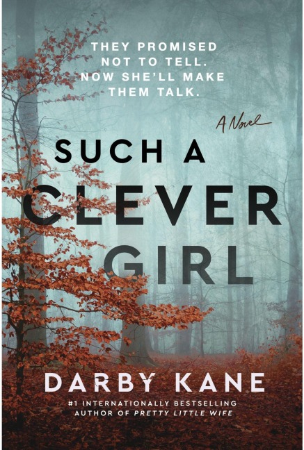 Such a Clever Girl: A Novel