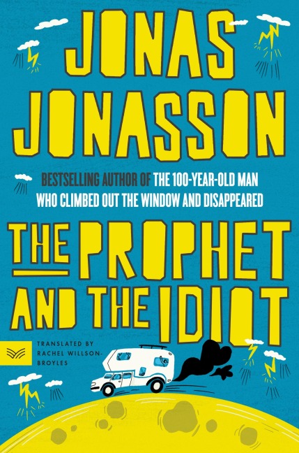 Prophet and the Idiot, The
