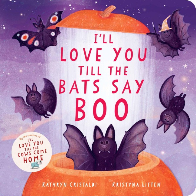Ill Love You Till the Bats Say Boo