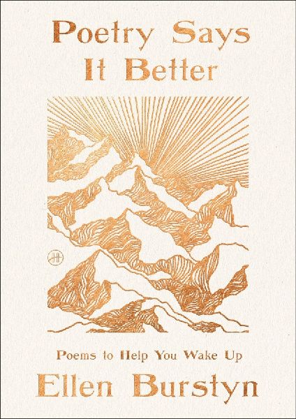 Poetry Says It Better: Poems to Help You Wake Up