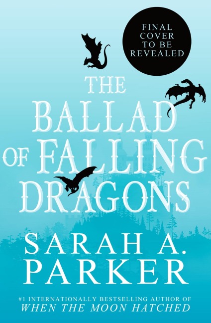 The Ballad of Falling Dragons (Deluxe Edition): A Novel