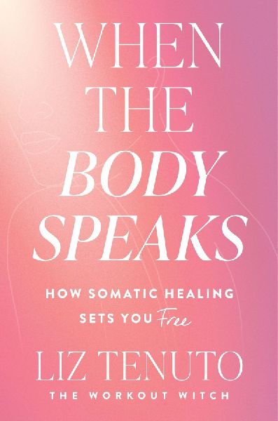 When the Body Speaks: How Somatic Healing Sets You Free