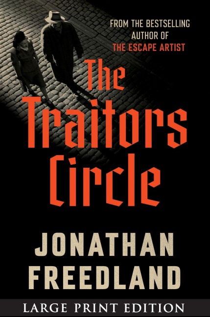 The Traitors Circle: The True Story of a Secret Resistance Network in Nazi Germany--And the Spy Who Betrayed Them