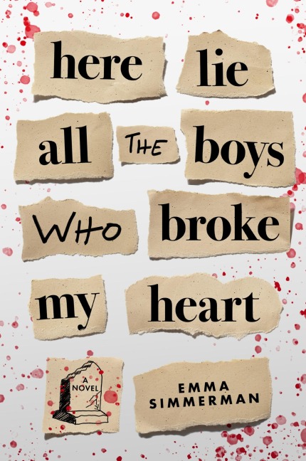 Here Lie All the Boys Who Broke My Heart