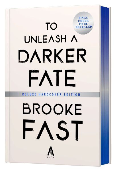 To Unleash a Darker Fate (Deluxe Limited Edition): A Novel