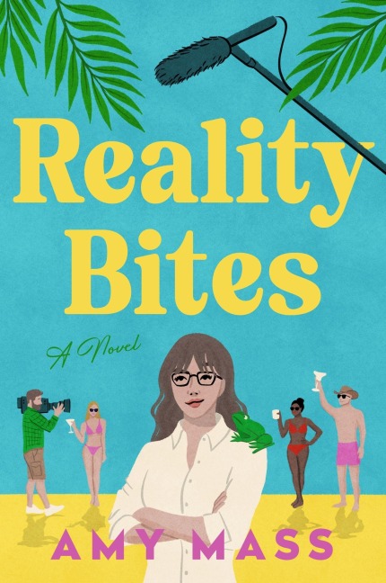 Reality Bites: A Novel
