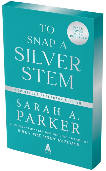 To Snap a Silver Stem: A Novel