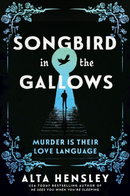 Songbird in the Gallows: A Novel