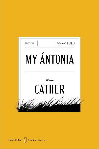 My Antonia American Classics Edition