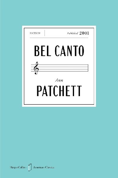 Bel Canto American Classics Edition: A Novel