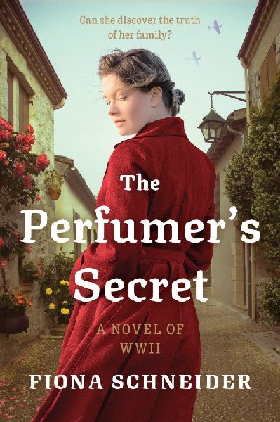 The Perfumer's Secret: A WWII Novel