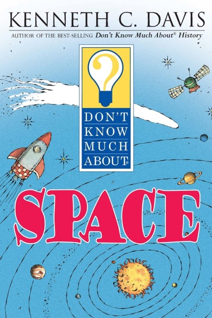 Dont Know Much About Space