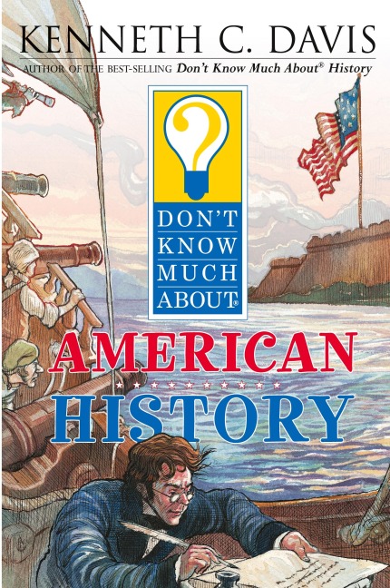 Dont Know Much About American History