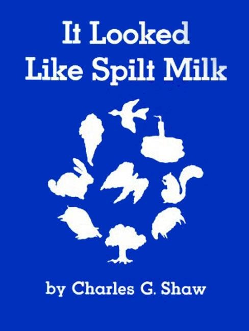 It Looked Like Spilt Milk Big Book