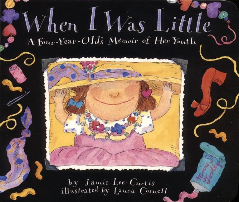 When I Was Little: A Four-Year-Olds Memoir of Her Youth
