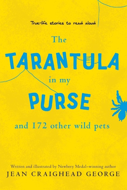 Tarantula in My Purse and 172 Other Wild Pets, The