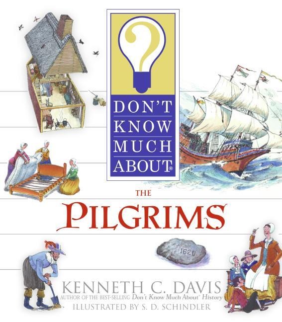 Dont Know Much about the Pilgrims