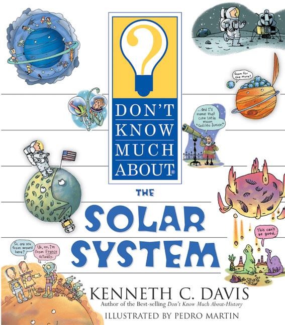Dont Know Much about the Solar System