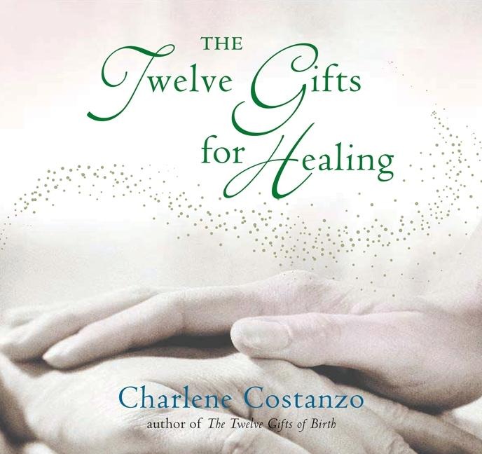 The Twelve Gifts for Healing
