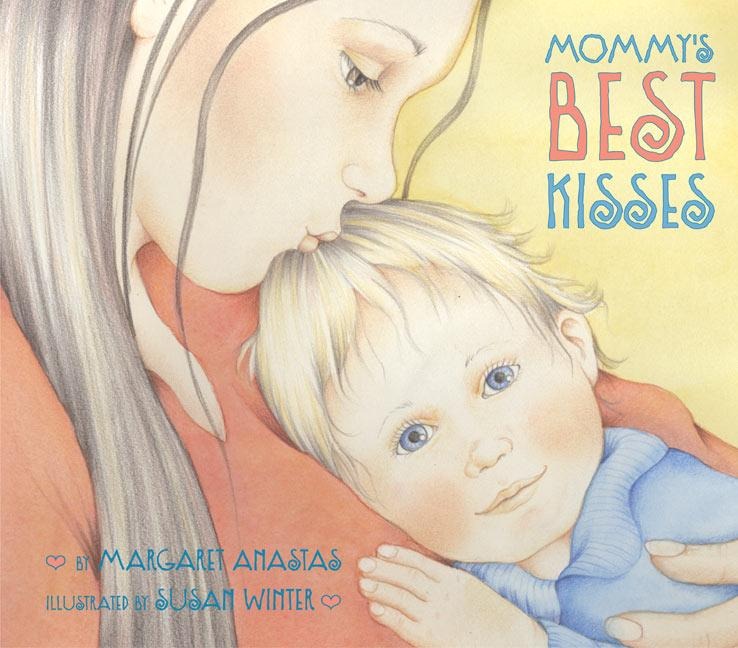 Mommys Best Kisses