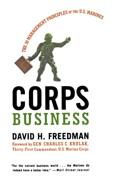 Corps Business: The 30 Management Principles of the U.S. Marines