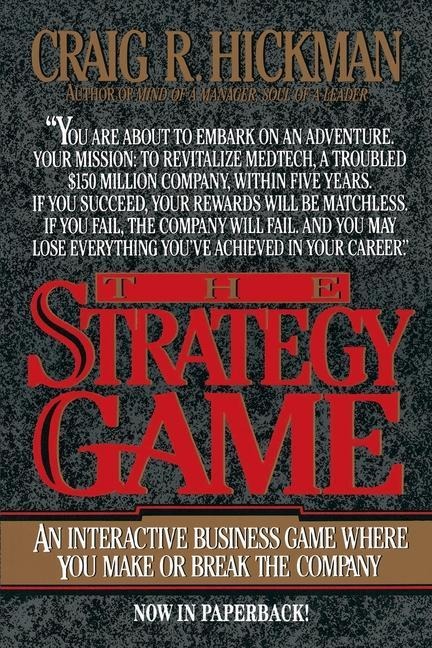 The Strategy Game: An Interactive Business Game Where You Make or Break the Company