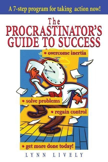 The Procrastinators Guide to Success