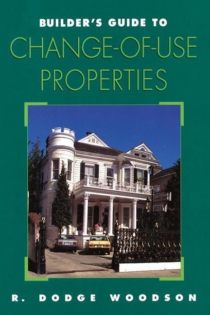 Builders Guide to Change-of-Use Properties