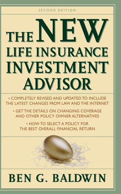 New Life Insurance Investment Advisor: Achieving Financial Security for You and Your Family Through Todays Insurance Products