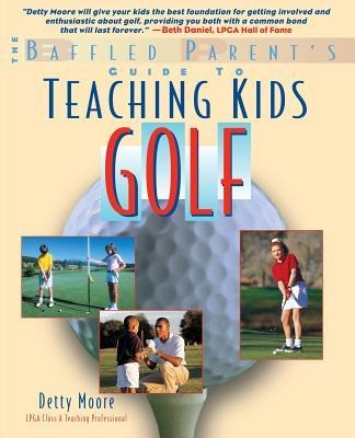 Teaching Kids Golf: A Baffled Parents Guide