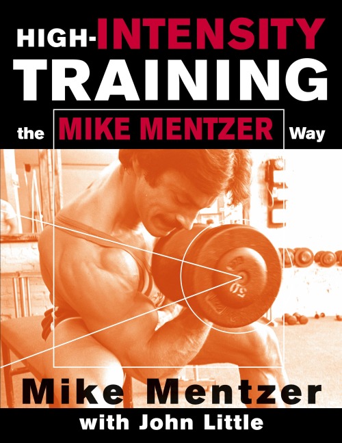 HIGH-INTENSITY TRAINING THE MIKE MENTZER