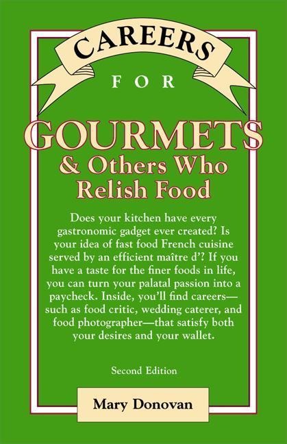 Careers for Gourmets & Others Who Relish Food, Second Edition