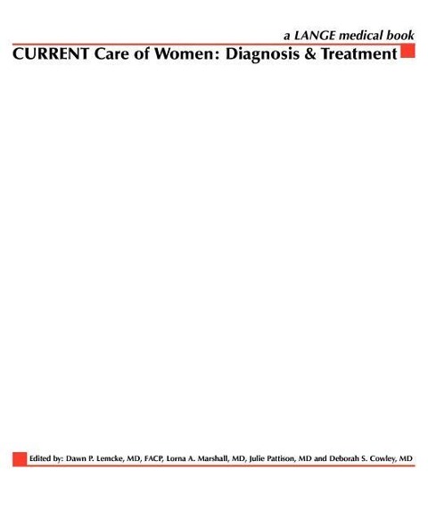 Current Care of Women: Diagnosis & Treatment
