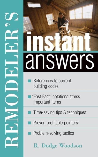 Remodeler's Instant Answers