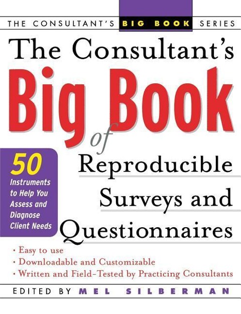 The Consultants Big Book of Reproducible Surveys and Questionnaires