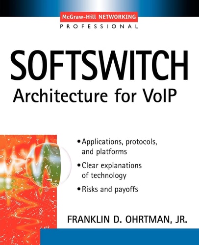 Softswitch : Architecture for VoIP (Professional Telecom)