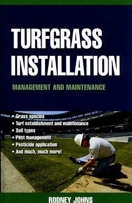 Turfgrass Installation: Management and Maintenance
