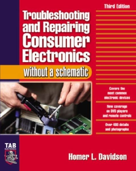 Troubleshooting & Repairing Consumer Electronics Without a Schematic